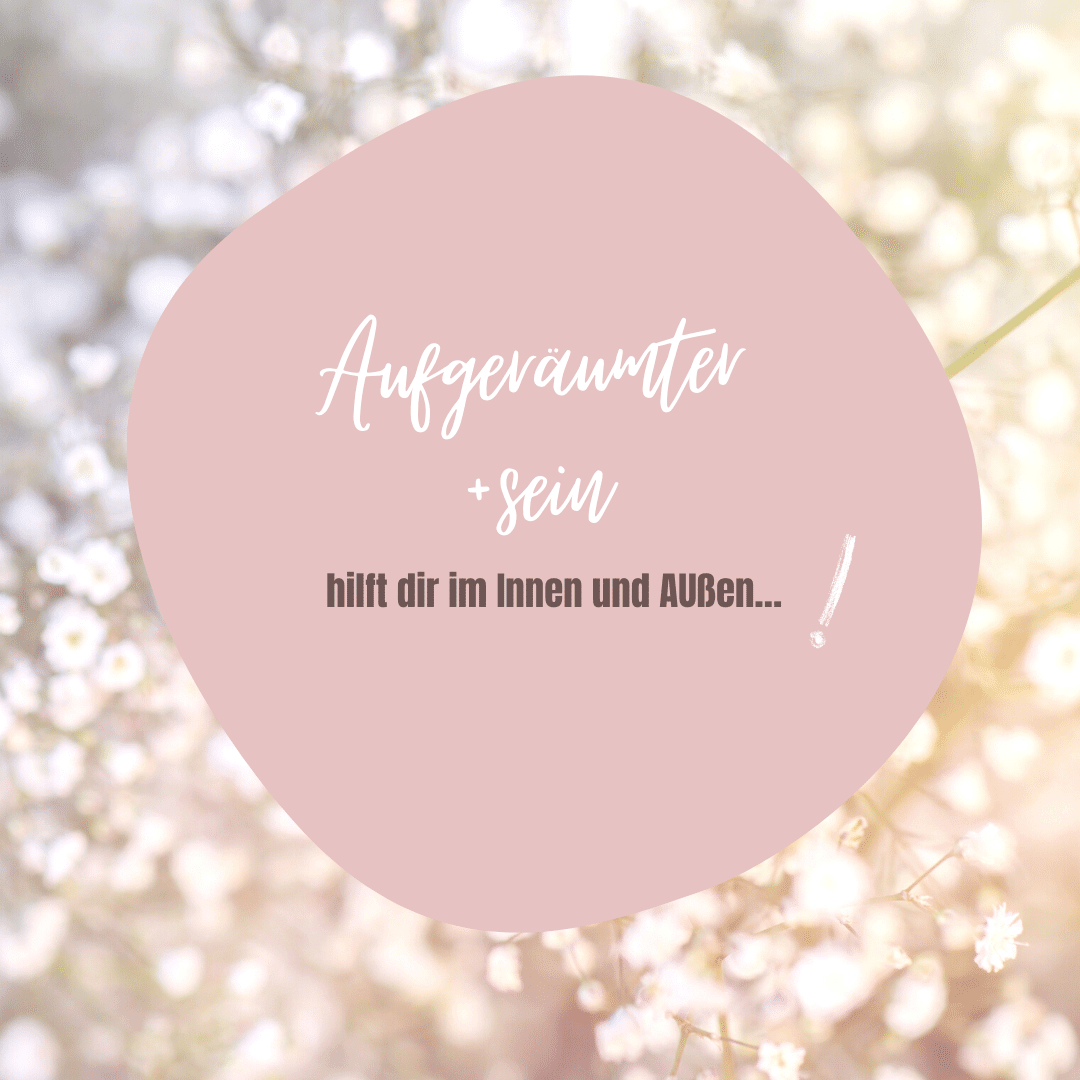 Ordnung im innen und außen